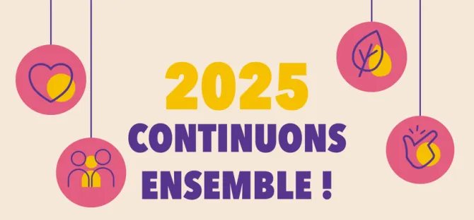 2025 continuons ensemble ! 